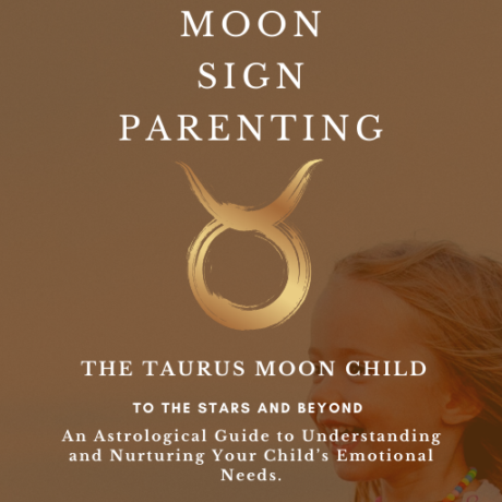 Moon Sign Parenting the Taurus Moon Child