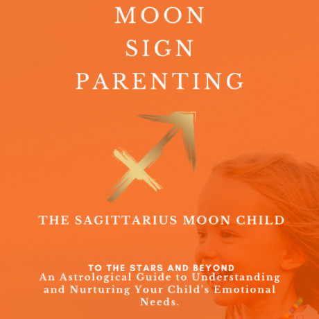 Moon Sign Parenting the Sagittarius Moon Child